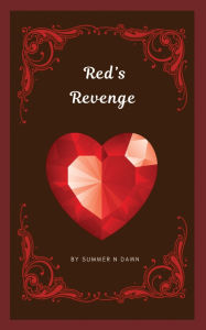 Title: Red's Revenge, Author: Summer N Dawn