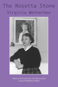 Title: The Rosetta Stone, Author: Louise Wetherbee Phelps