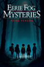 Eerie Fog Mysteries: Yong Fenlon