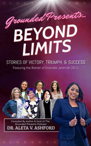 Title: Beyond Limits: Stories of Victory, Triumph, & Success, Author: Angela Salter