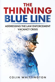 Title: The Thinning Blue Line, Author: Colin Whittington