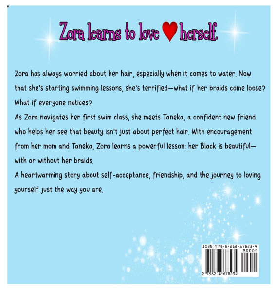 The Adventures of Zora: Zora Learns to Love Herself: Zora Learns to Love Herself: Zora Learns to Love Herself: Zora Learns to Shine: Zora Learns to Love Herself: Zora