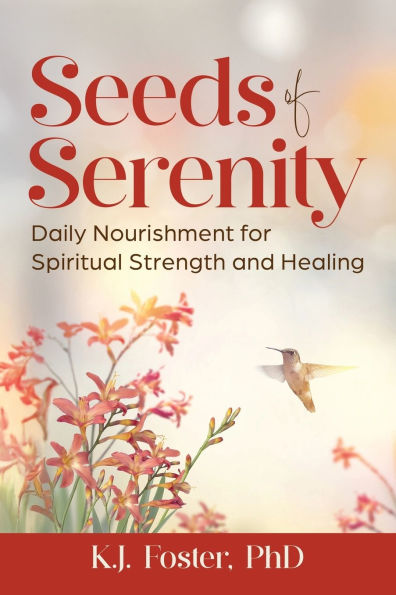 Seeds of Serenity: Daily Nourishment for Spiritual Strength and Healing
