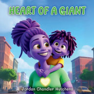 Title: Heart of a Giant, Author: Jordan Hutchens