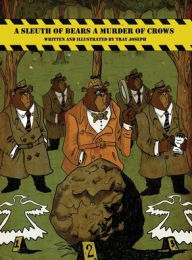 Title: A Sleuth of Bears A Murder of Crows, Author: Tray Joseph