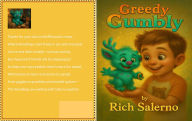 Title: Greedy Gumbly A Whifflewood Tale: Lessons from Whifflewood, Author: Richard Salerno