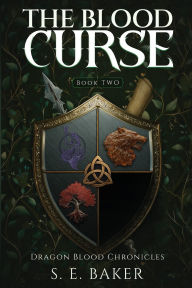 Title: The Blood Curse, Author: S E Baker