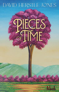 Title: Pieces of Time, Author: David H Jones