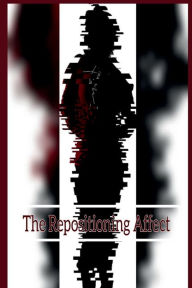 Title: The Repositioning Affect, Author: Dannetta Randolph-Moore