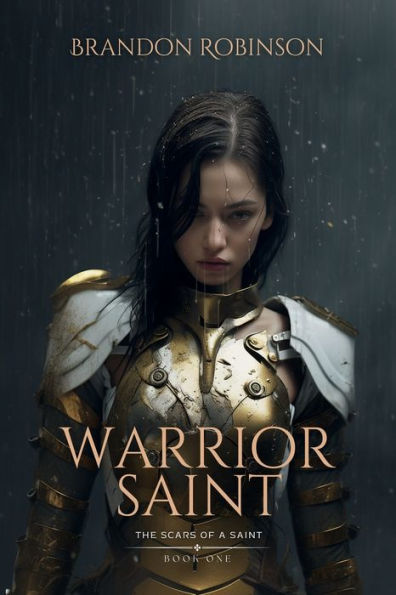 WARRIOR SAINT: THE SCARS OF A SAINT
