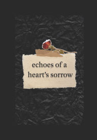 Title: Echoes of a Heart's Sorrow, Author: Jonathan Owens