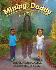 Title: Missing, Daddy, Author: Baobab Publishing