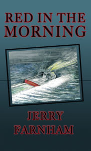 Title: Red in the Morning, Author: Jerry Farnham