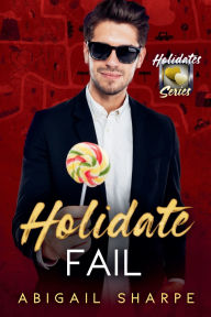 Title: Holidate Fail, Author: Abigail Sharpe