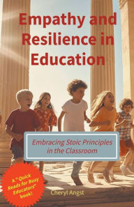 Title: Empathy and Resilience in Education, Author: Cheryl Angst