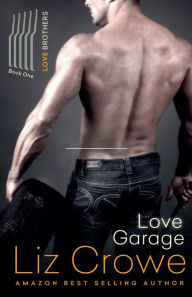 Title: Love Garage, Author: Liz Crowe