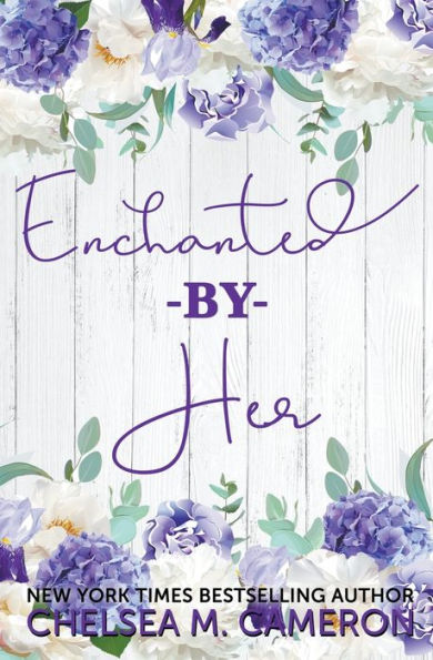 Enchanted by Her