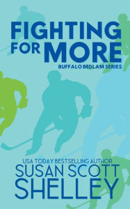 Title: Fighting For More, Author: Susan Scott Shelley
