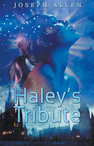 Title: Haley's Tribute, Author: Joseph Allen