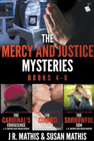 Title: The Mercy and Justice Mysteries, Books 4-6, Author: J R Mathis