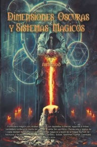 Title: Dimensiones Oscuras y Sistemas Magicos, Author: Asamod ka