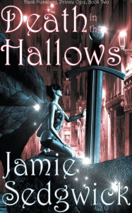 Title: Death in the Hallows, Author: Jamie Sedgwick
