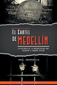 Title: El cartel de Medellín, Author: Raul Tacchuella