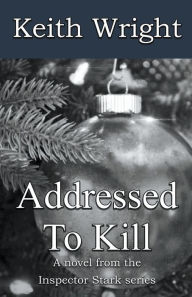 Title: Addressed To Kill, Author: Keith Wright