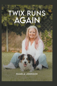 Title: Twix Runs Again, Author: Pamela Johnson