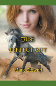 Title: The Perfect Gift, Author: Mark Stewart