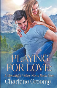 Title: Playing For Love, Author: Charlene Groome