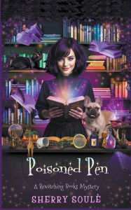 Title: Poisoned Pen, Author: Sherry Soule