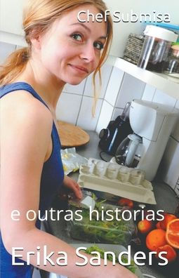 Chef Submisa e outras historias