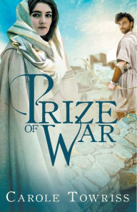 Title: Prize of War, Author: Carole Towriss