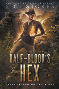 Title: Halfblood's Hex, Author: S C Stokes