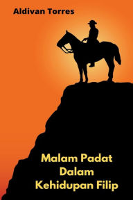 Title: Malam Padat Dalam Kehidupan Filip, Author: Aldivan Torres