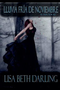 Title: Lluvia fría de Noviembre, Author: Lisa Beth Darling