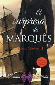 Title: A surpresa do Marquês, Author: Dama Beltrán