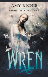 Title: Wren, Author: Amy Richie