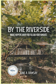 Title: By The Riverside, Author: June A Ramsay