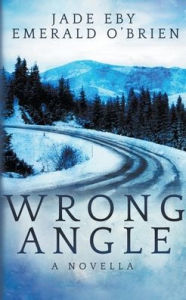 Title: Wrong Angle, Author: Emerald O'Brien