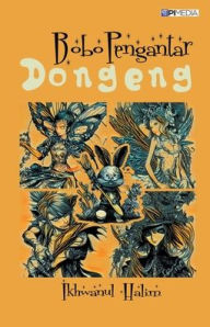 Title: Bobo Pengantar Dongeng, Author: Ikhwanul Halim