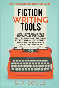 Title: Fiction Writing Tools, Author: S a Soule