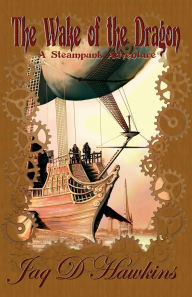 Title: The Wake of the Dragon, Author: Jaq D Hawkins