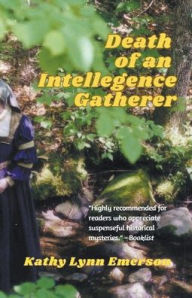 Title: Death of an Intelligence Gatherer, Author: Kathy Lynn Emerson