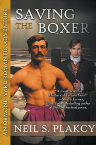 Title: Saving the Boxer, Author: Neil S. Plakcy