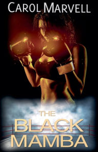 Title: The Black Mamba, Author: Carol Marvell