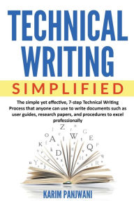 Title: Technical Writing Simplified, Author: Karim Panjwani
