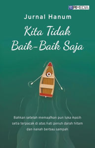Title: Kita Tidak Baik-Baik Saja, Author: Jurnal Hanum