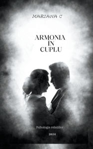 Title: Armonia ï¿½n cuplu, Author: Mariana C